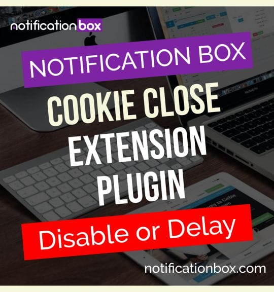 Notification Box Cookies Close Extension